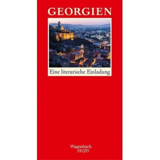 Georgien - Eine literarische Einladung