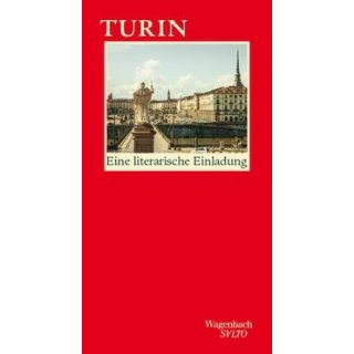 Turin Eine literarische Einladung