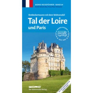 Entdeckertouren mit dem Wohnmobil Tal der Loire