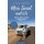 Mein Israel und ich - entlang der Road 90