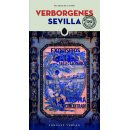 Verborgenes Sevilla