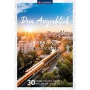 Berlin & Brandenburg, Dein Augenblick