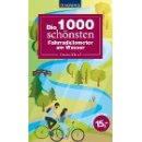 Die 1000 schnsten Fahrradkilometer am Wasser