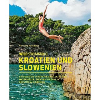Wild Swimming Kroatien und Slowenien