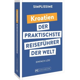 SIMPLISSIME - der praktischste Reisefhrer der Welt Kroatien
