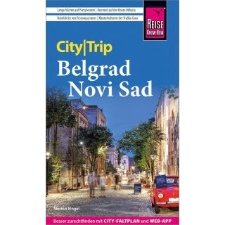 CityTrip Belgrad und Novi Sad