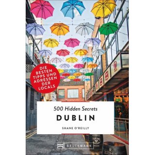 Dublin 500 Hidden Secrets