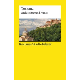 Toskana Architektur und Kunst