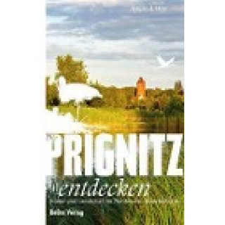 Die Prignitz entdecken