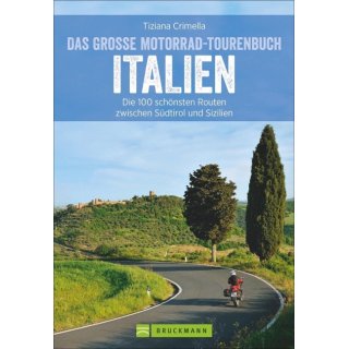 Das groe Motorrad-Tourenbuch Italien