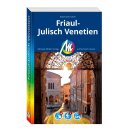 Friaul - Julisch Venetien Reisef&uuml;hrer