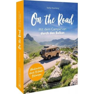 On the Road Mit dem Campervan durch den Balkan