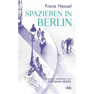 Spazieren in Berlin Hessel, Franz