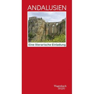 Andalusien Eine literarische Einladung