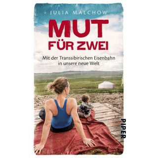 Mut fr zwei Mit der Transsibirischen Eisenbahn in unsere...