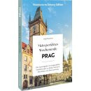 Prag - Mein perfektes Wochenende
