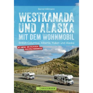 Westkanada und Alaska mit dem Wohnmobil