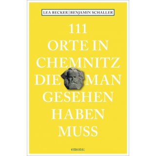 111 Orte in Chemnitz die man gesehen haben muss