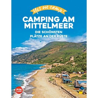Yes we camp! Camping am Mittelmeer