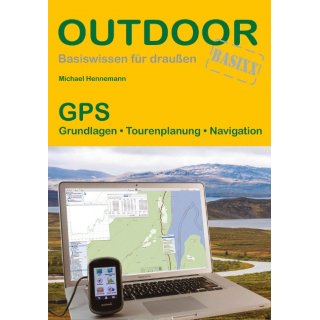 GPS Grundlagen, Tourenplanung, Navigation