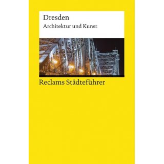 Dresden: Architektur und Kunst