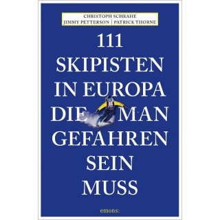 111 Skipisten in Europa die man gefahren sein muss