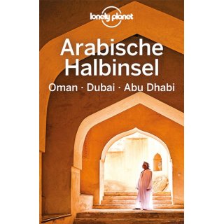 Arabische Halbinsel, Oman, Dubai, Abu Dhabi