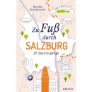 Salzburg, Zu Fu&szlig; durch