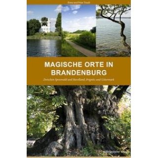 Magische Orte in Brandenburg