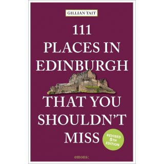 Edinburgh, 111 Places that you shouldnt miss