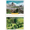 S&uuml;dwestengland Gartenreisef&uuml;hrer