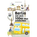 Berlin mit dem 100er-Bus entdecken