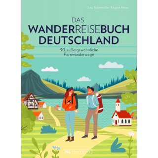 Deutschland - Das Wanderreisebuch