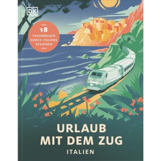 Italien - Urlaub mit dem Zug