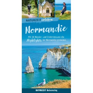 Naturzeit erleben: Normandie