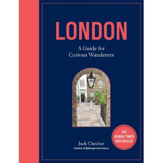 London: A Guide for Curious Wanderers