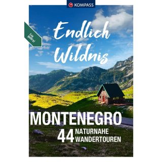 KOMPASS Endlich Wildnis - Montenegro