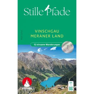 Stille Pfade Vinschgau - Meraner Land