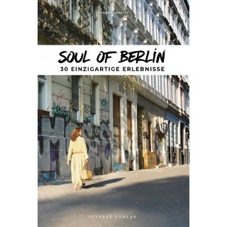 Soul of Berlin Einzigartige Erlebnisse