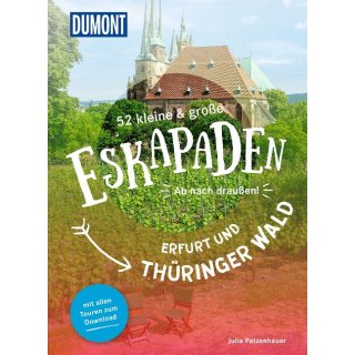 52 kleine & groe Eskapaden Erfurt und Thringer Wald