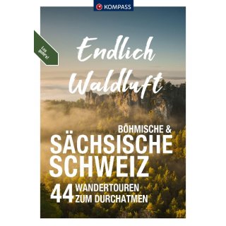 Endlich Waldluft Schsische Schweiz