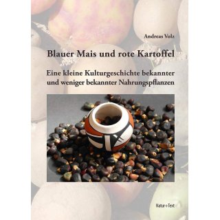 Blauer Mais und rote Kartoffel