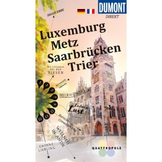 DuMont direkt Reisefhrer Luxemburg, Metz, Saarbrcken, Trier