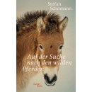 Auf der Suche nach den wilden Pferden