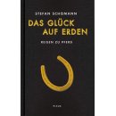 Das Glck auf Erden - Reisen zu Pferd