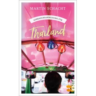 Thailand, Gebrauchsanweisung fr