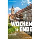 Auf ins Wochenende. Die sch&ouml;nsten St&auml;dtetrips...