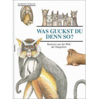 Was guckst du denn so? Kurioses aus der Welt der Sugetiere