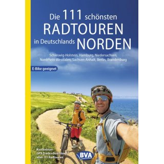 Die 111 schnsten Radtouren in Deutschlands Norden