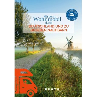 Mit dem Wohnmobil durch Deutschland und zu unseren Nachbarn